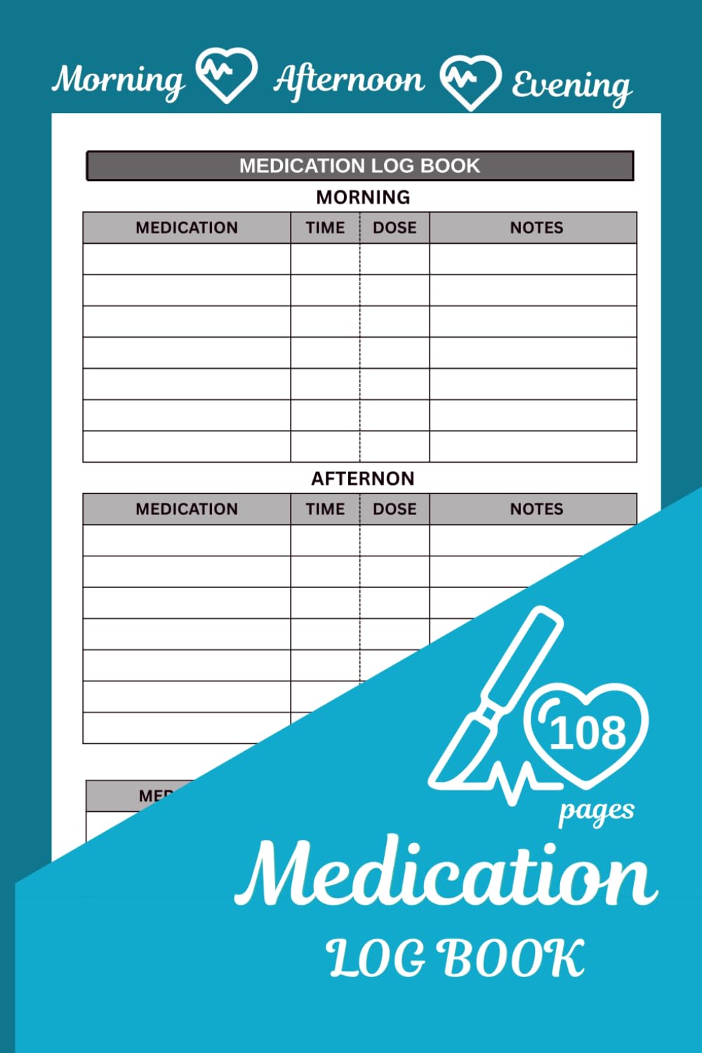 Medication Log Book: Simple 6 x 9 [ Morning, Afternoon, Evening] daily medicine tracker for personal health records with 108 pages