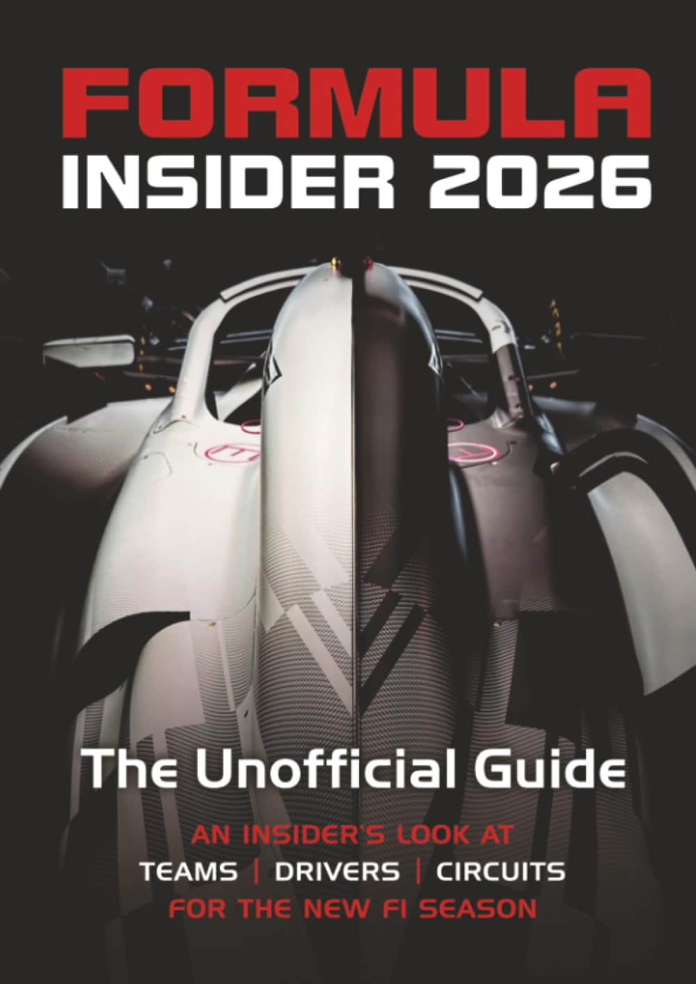Formula Insider 2026: The Unofficial Guide: An Insider’s Look at Teams, Drivers, and Circuits for the New F1 Season baixar o livro de graça
