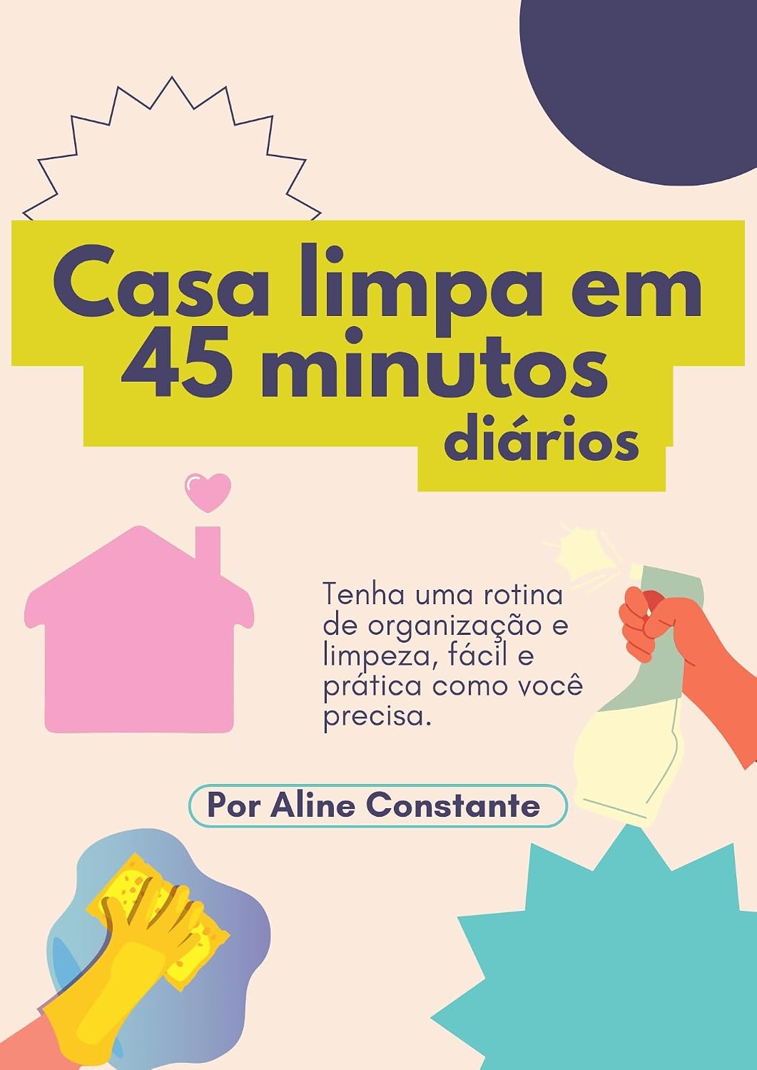 ler totalmente Casa limpa em 45 minutos diários
