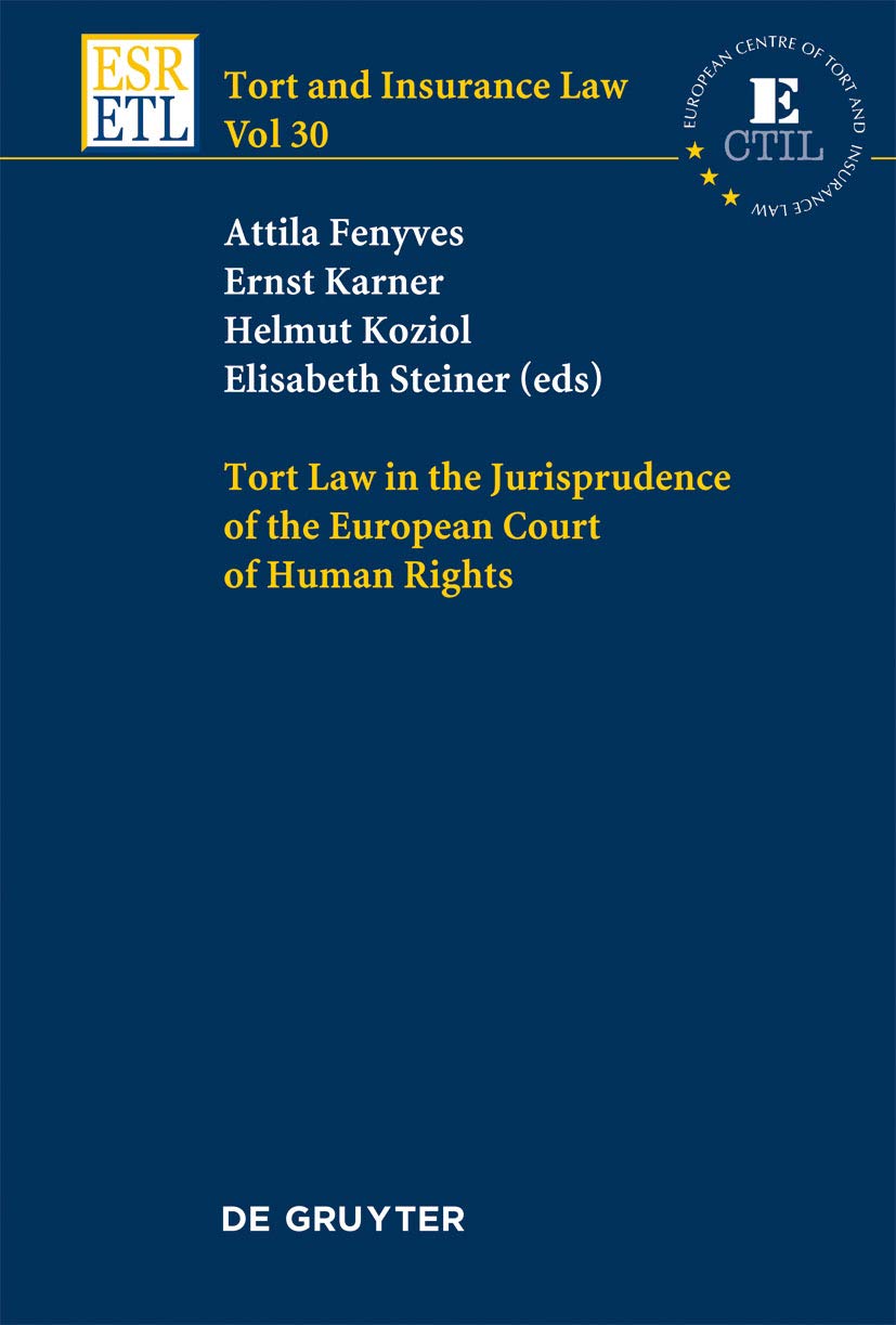 ler totalmente Tort Law in the Jurisprudence of the European Court of Human Rights (Tort and Insurance Law Book 30) (English Edition)