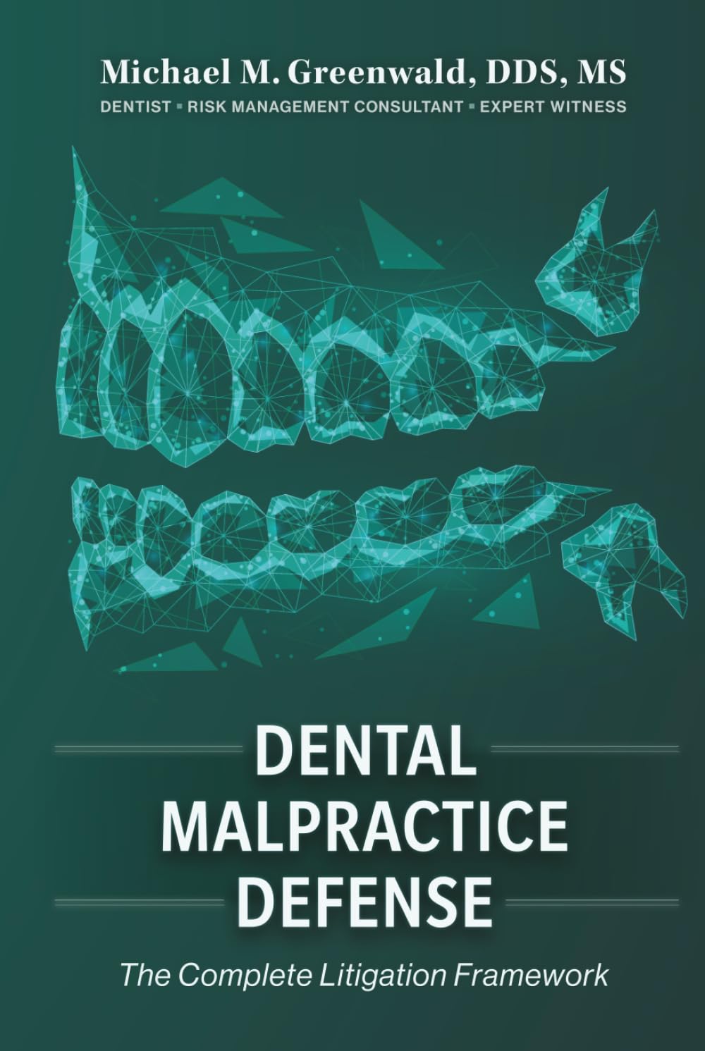 ler totalmente Dental Malpractice Defense: The Complete Litigation Framework