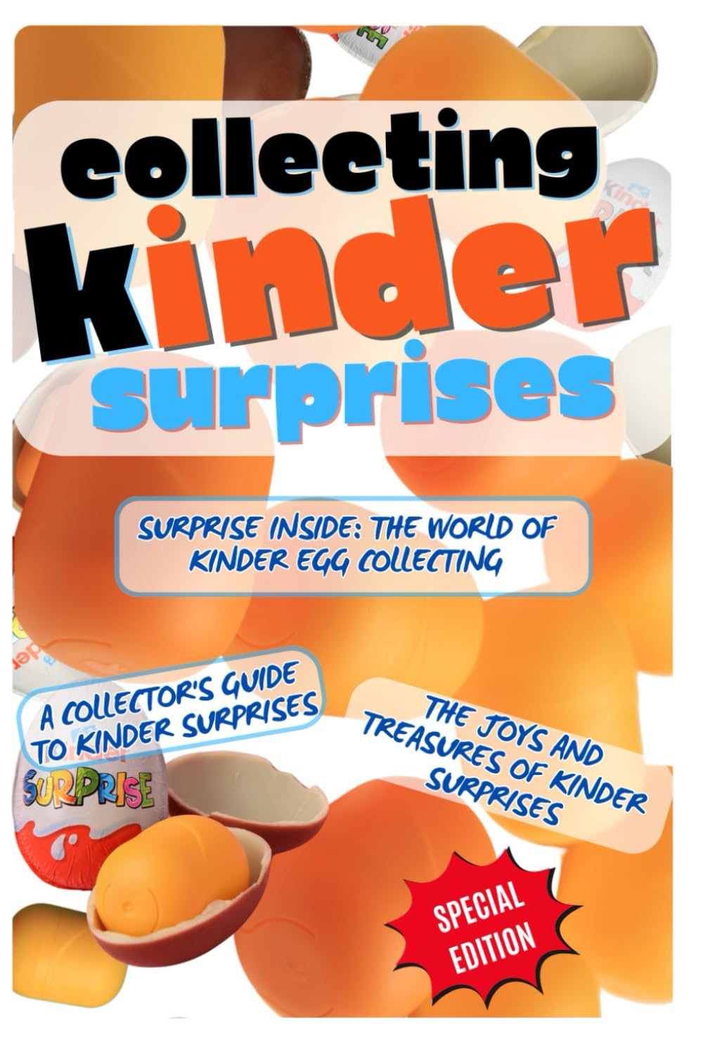 Collecting Kinder Surprises: Discovering and Collecting Kinder Surprises baixar livro de graça