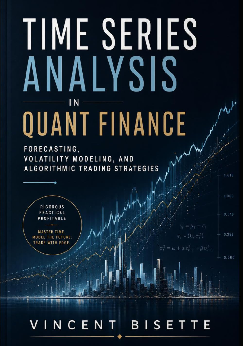 ler totalmente Time Series Analysis in Quant Finance: Forecasting, Volatility Modeling, and Algorithmic Trading Strategies (The Quantitative Finance Mastery Series)