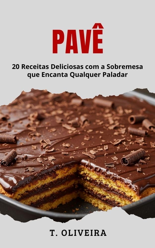 Pavê: 20 Receitas Deliciosas com a Sobremesa que Encanta Qualquer Paladar baixar livro de graça
