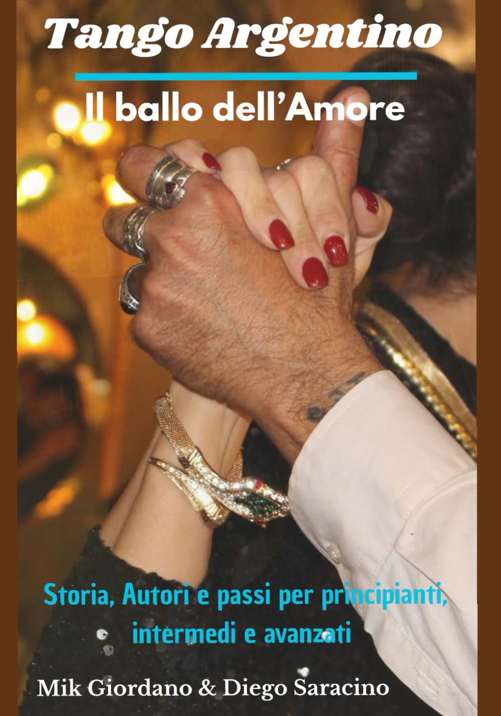 capítulo por capítulo baixar Tango Argentino: Il ballo dell’Amore: Storia, autori e passi per principianti, intermedi e avanzati