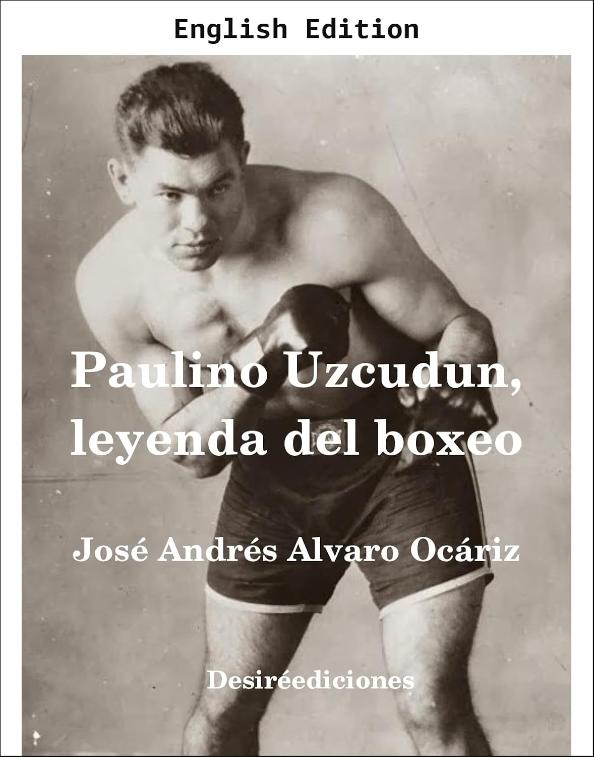ler totalmente Paulino Uzcudun, Boxing Legend (English Edition)