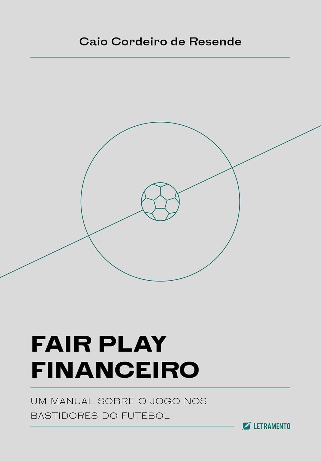 Fair play financeiro: um manual sobre o jogo nos bastidores do futebol baixar o livro de graça