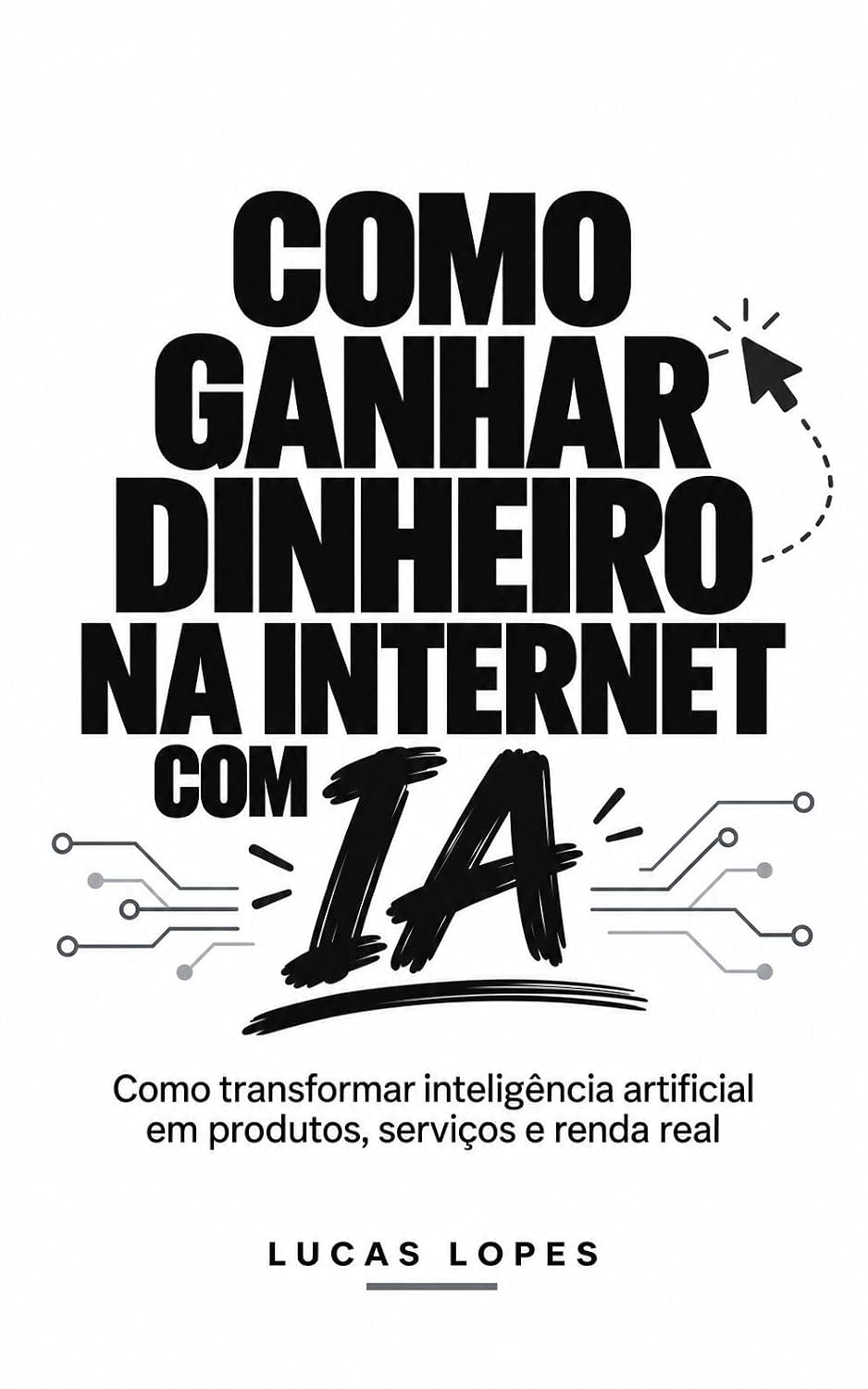 COMO GANHAR DINHEIRO NA INTERNET COM IA baixar o livro de graça