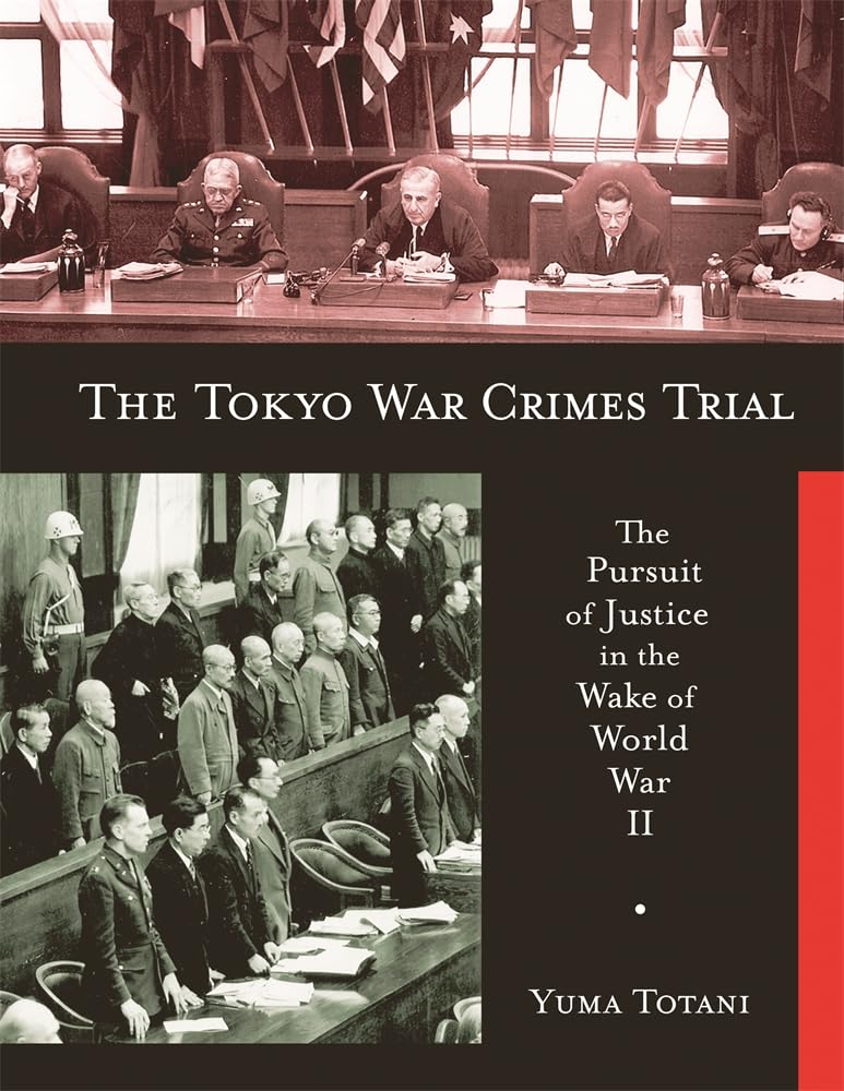 The Tokyo War Crimes Trial: The Pursuit of Justice in the Wake of World War II: 299