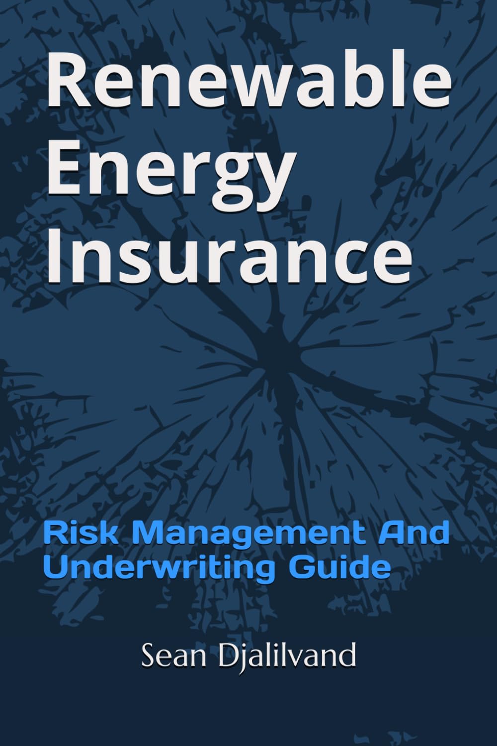 capítulo por capítulo baixar Renewable Energy Insurance: Risk Management And Underwriting Guide