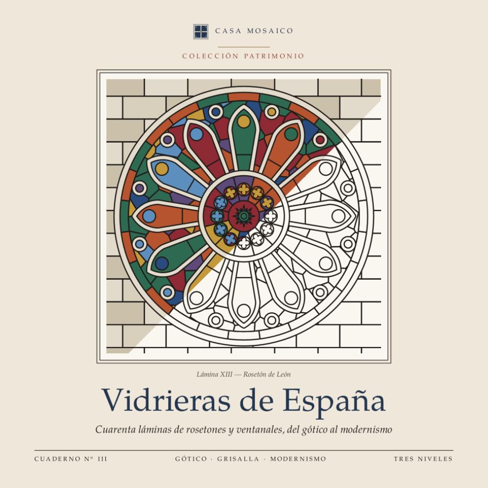 capítulo por capítulo baixar Vidrieras de España: Cuarenta láminas de rosetones y ventanales, del gótico al modernismo (Casa Mosaico · Colección Patrimonio) (Spanish Edition)
