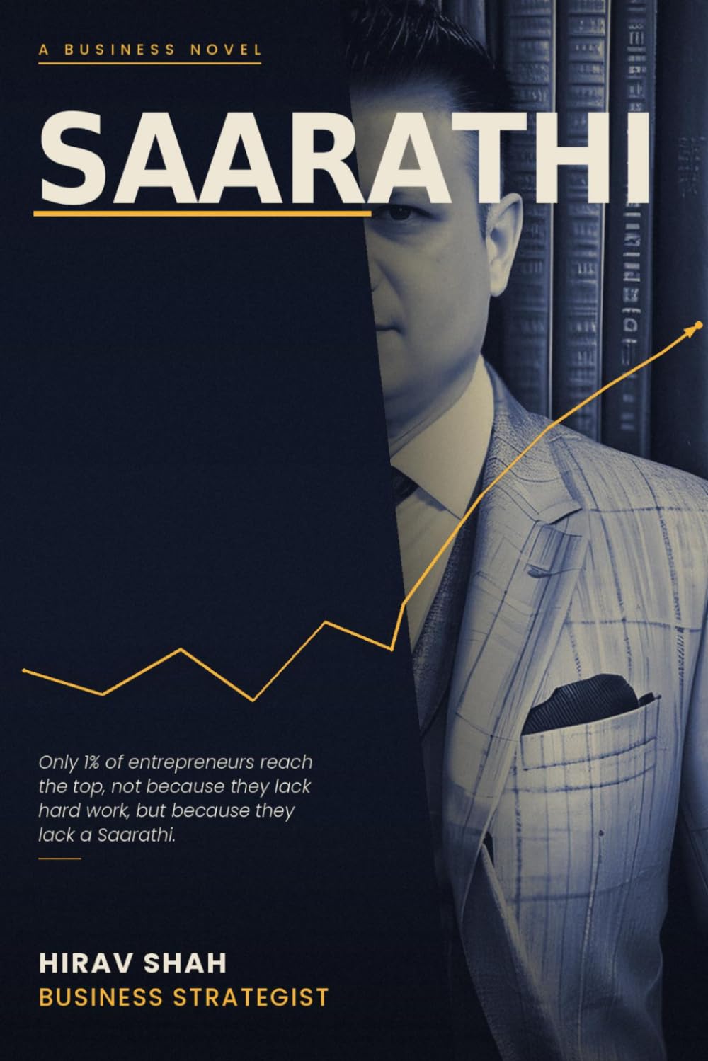ler totalmente Saarathi: Only 1% of entrepreneurs reach the top, not because they lack hard work, but because they lack a Saarathi