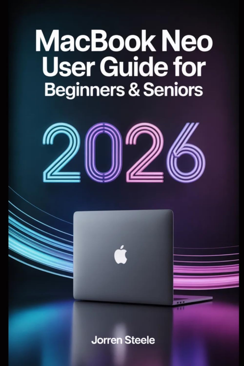 ler totalmente MacBook Neo User Guide for Beginners & Seniors 2026: Easy Instructions for Setup, Features, Productivity, Security, Maintenance, and Daily Tasks