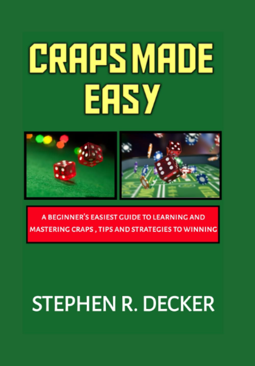 ler totalmente CRAPS MADE EASY: a beginner's easiest guide to learning and mastering craps, tips and strategies to winning