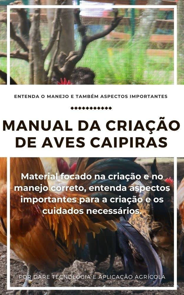 Manual de Criação de Aves Caipiras | Saiba todos os métodos que criação e suas características baixar o livro de graça