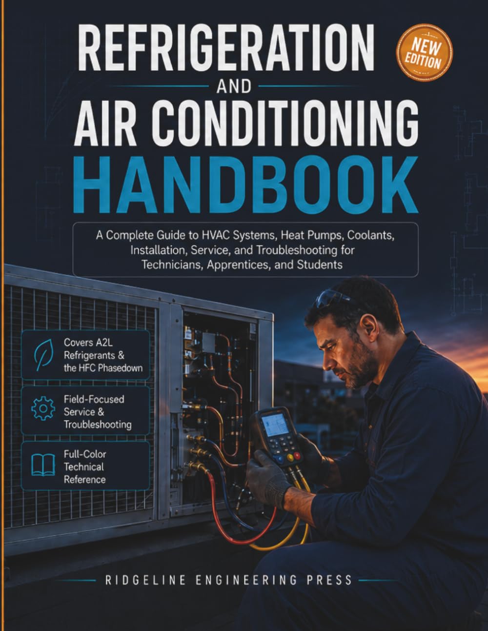 capítulo por capítulo baixar Refrigeration and Air Conditioning Handbook: A Complete Guide to HVAC Systems, Heat Pumps, Coolants, Installation, Service, and Troubleshooting for Technicians, Apprentices, and Students