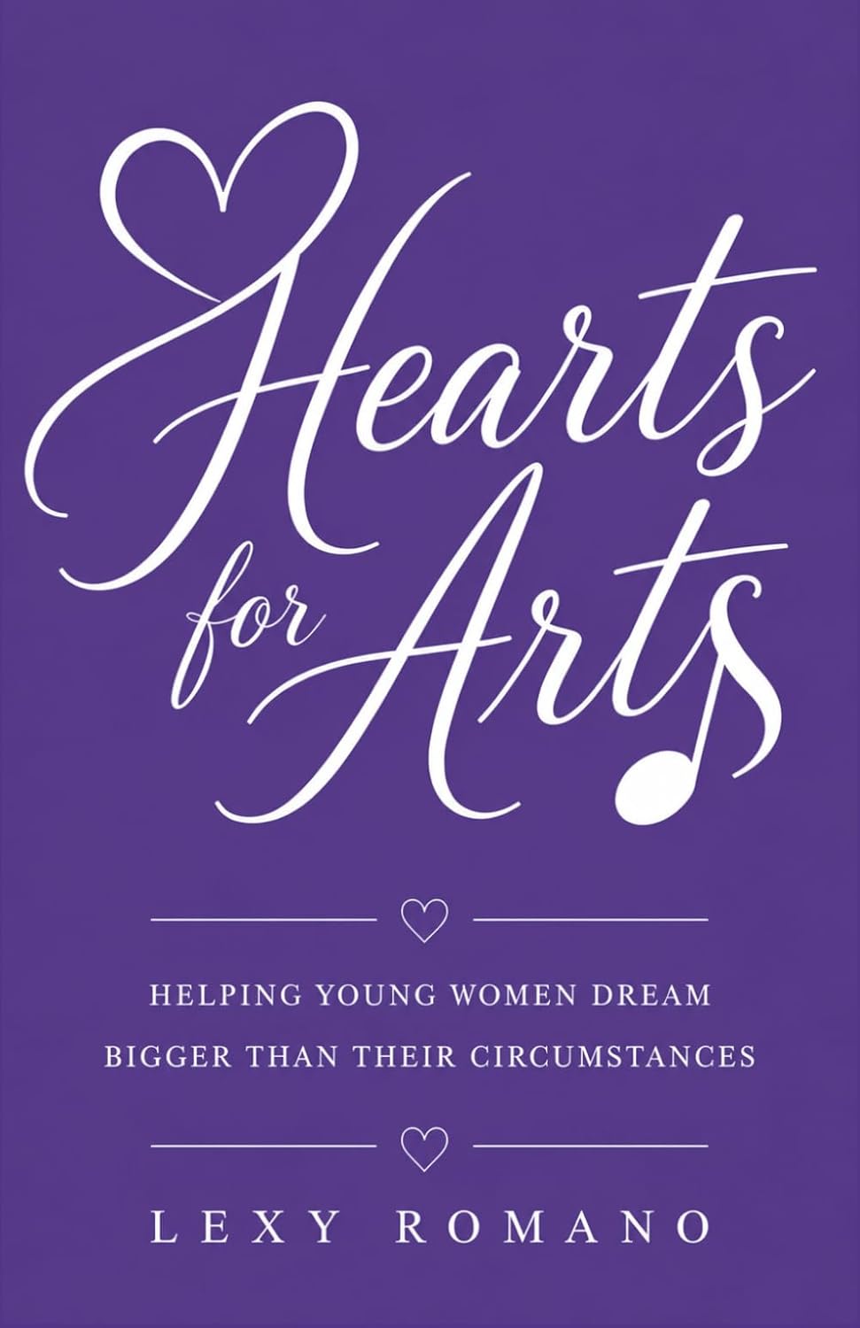 capítulo por capítulo baixar Hearts for Arts: Helping Young Women Dream Bigger Than Their Circumstances