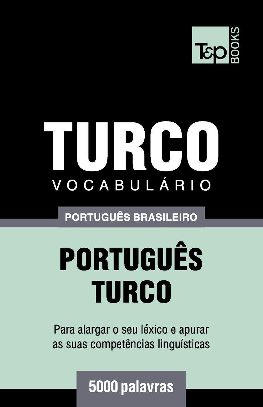 Vocabulário Português Brasileiro-Turco - 5000 palavras: 177 baixar livro de graça