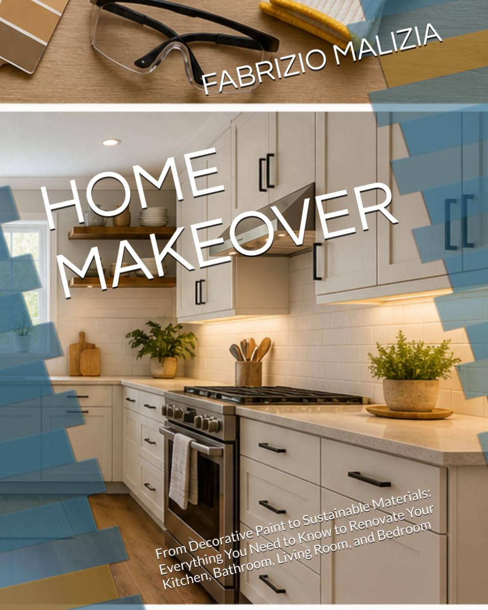 capítulo por capítulo baixar HOME MAKEOVER: From Decorative Paint to Sustainable Materials: Everything You Need to Know to Renovate Your Kitchen, Bathroom, Living Room, and Bedroom