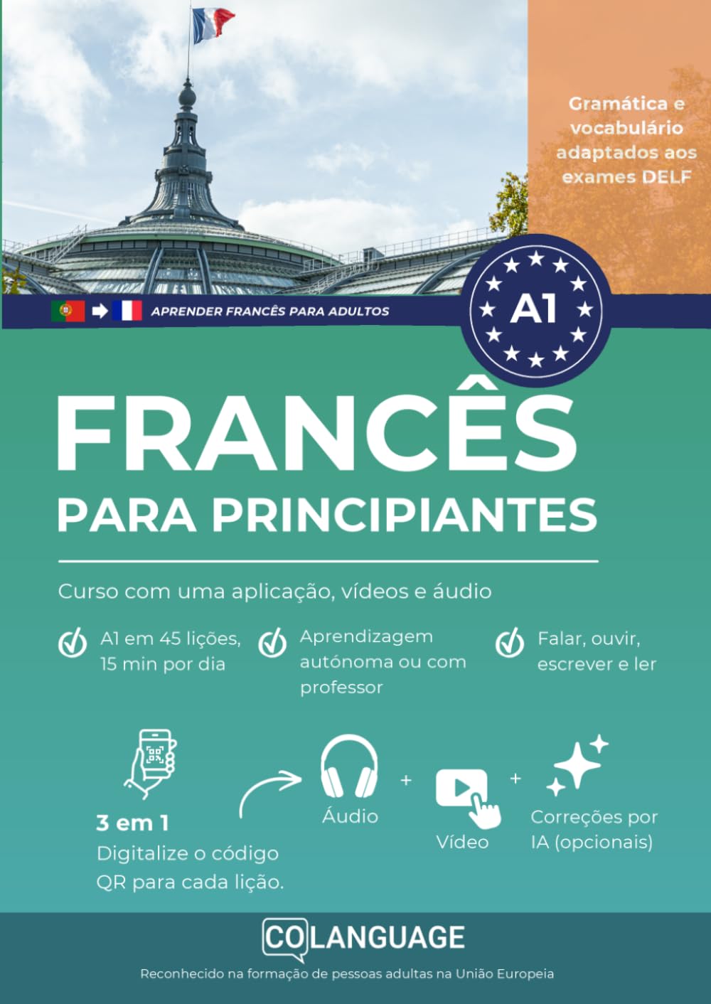 Aprender francês A1 para principiantes. Curso com uma aplicação, vídeos e áudio: Aprender francês com vídeos, áudio, gramática e diálogos. Ideal para... um professor. Adequado para a preparaçã: 1 baixar livro de graça