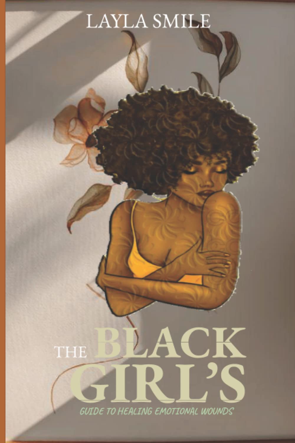 The Black Girl's Guide To Healing Emotional Wounds Journal: Guide to Black Mental Health: Learn Tools for Emotional wounds devotional and wellness,... Embrace Your Power, Courage, and Self-Love baixar livro de graça