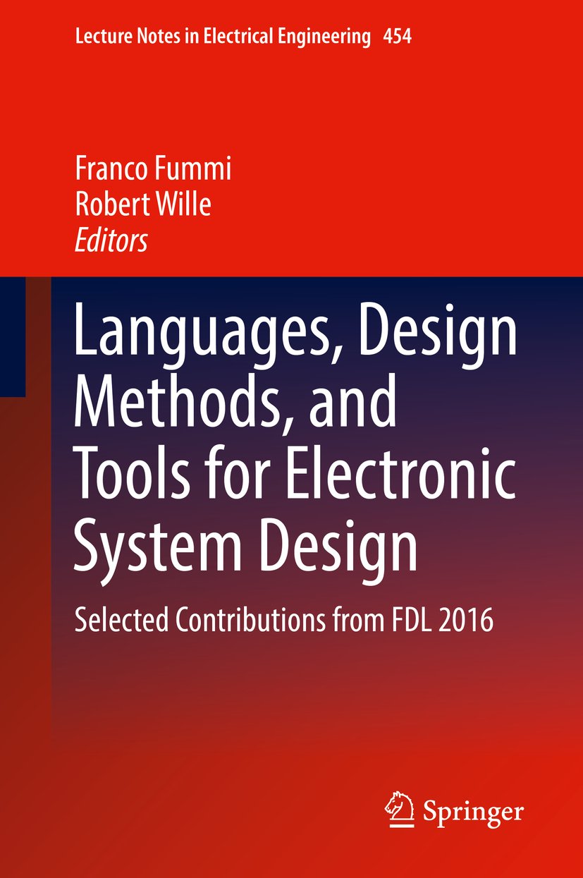 Languages, Design Methods, and Tools for Electronic System Design: Selected Contributions from FDL 2016 (Lecture Notes in Electrical Engineering Book 454) (English Edition) baixar livro de graça