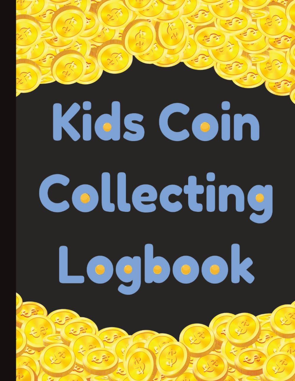 capítulo por capítulo baixar Kids Coin Collecting Logbook: Coinage Inventory Log Book for Young Children to Track, Record, and Organize their Collection | Fun Hobby Notebook for... | Detailed Numismatists Collector's Journal