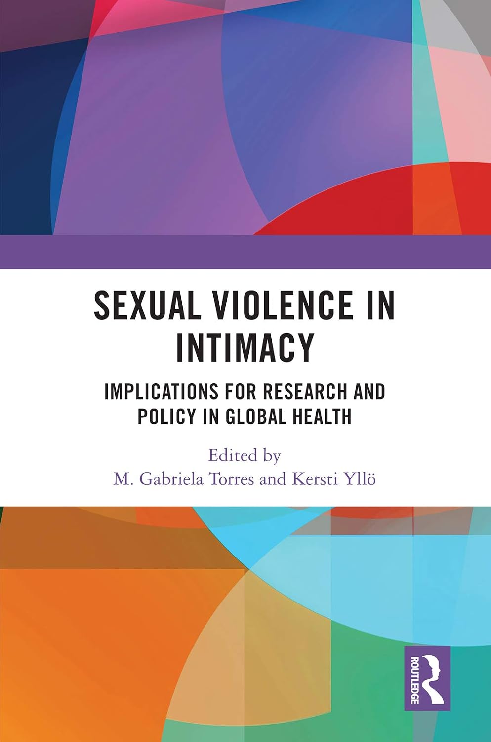 ler totalmente Sexual Violence in Intimacy: Implications for Research and Policy in Global Health (English Edition)