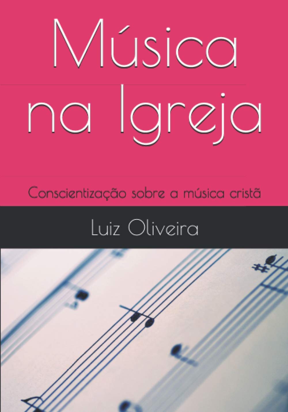 ler totalmente Música na Igreja: Conscientização sobre a música cristã (Portuguese Edition)