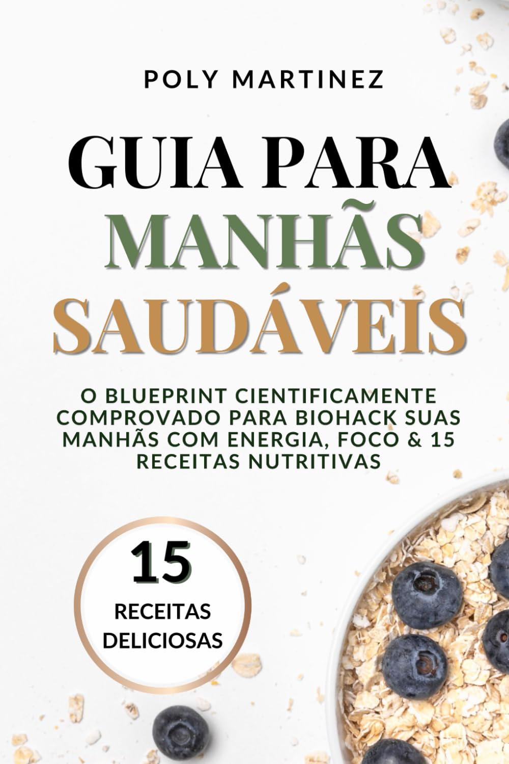 GUIA PARA MANHÃS SAUDÁVEIS: O BLUEPRINT CIENTIFICAMENTE COMPROVADO PARA BIOHACK SUAS MANHÃS COM ENERGIA, FOCO & 15 RECEITAS NUTRITIVAS (Portuguese Edition) baixar livro de graça