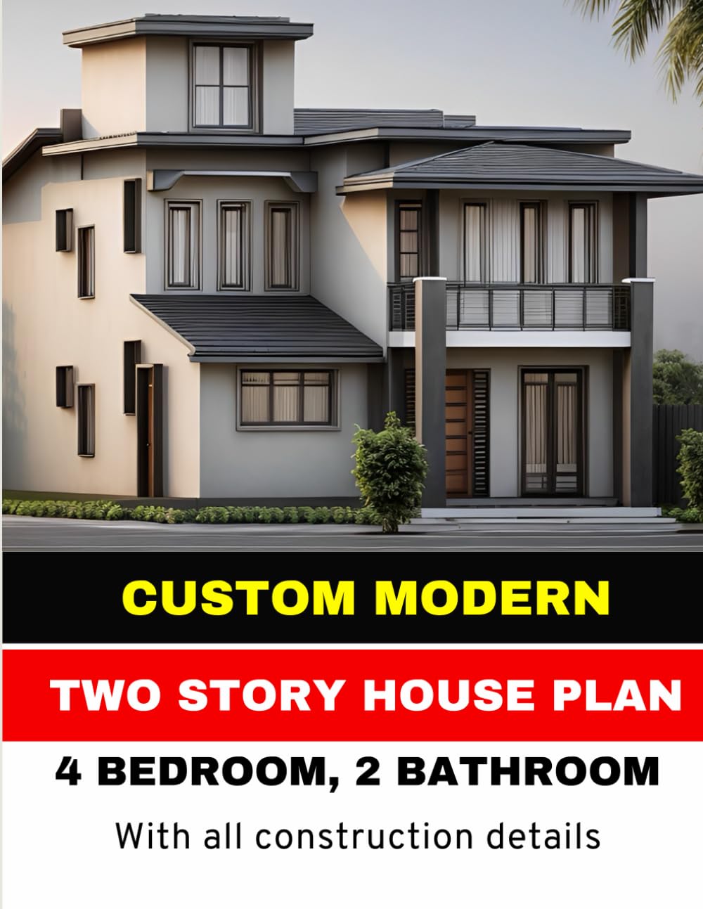 capítulo por capítulo baixar Custom Modern Two Story House Plan: 4 Bedroom 2 Bathroom: with all Construction Details
