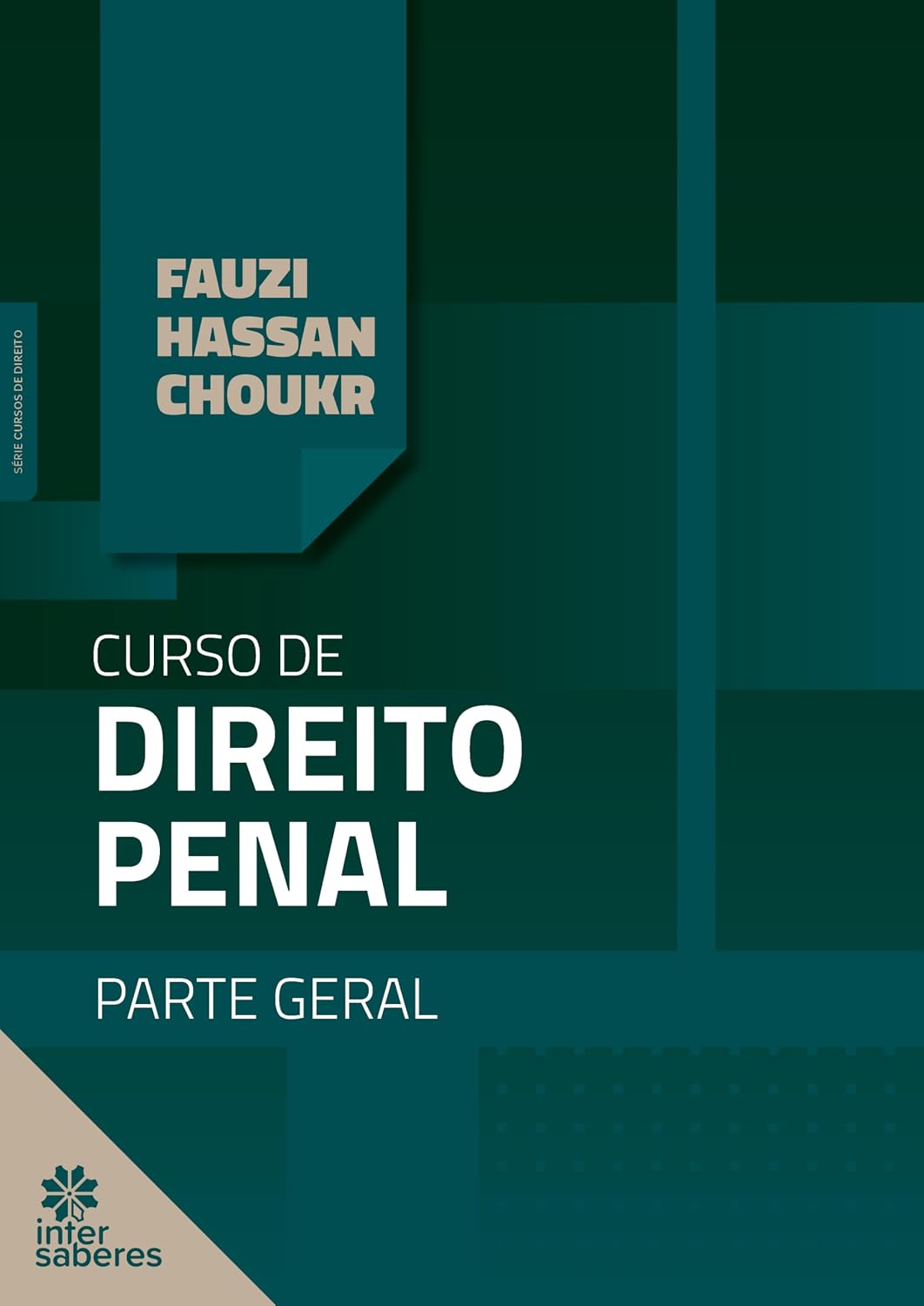 Curso de Direito Penal:: Parte Geral