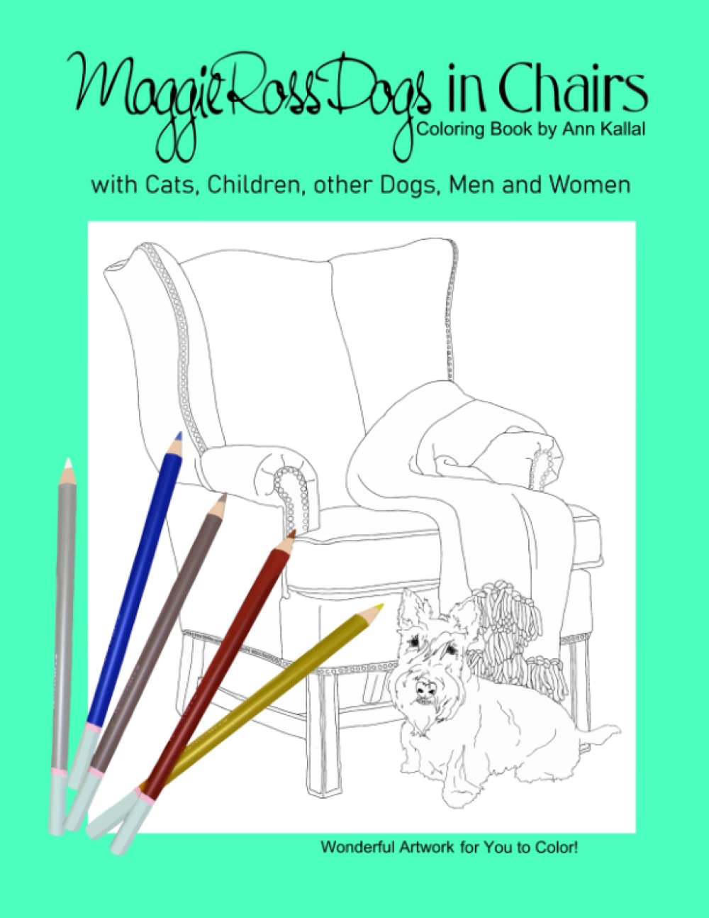 ler totalmente Maggie Ross Dogs in Chairs Coloring Book: with Cats, Children, other Dogs, Men and Women
