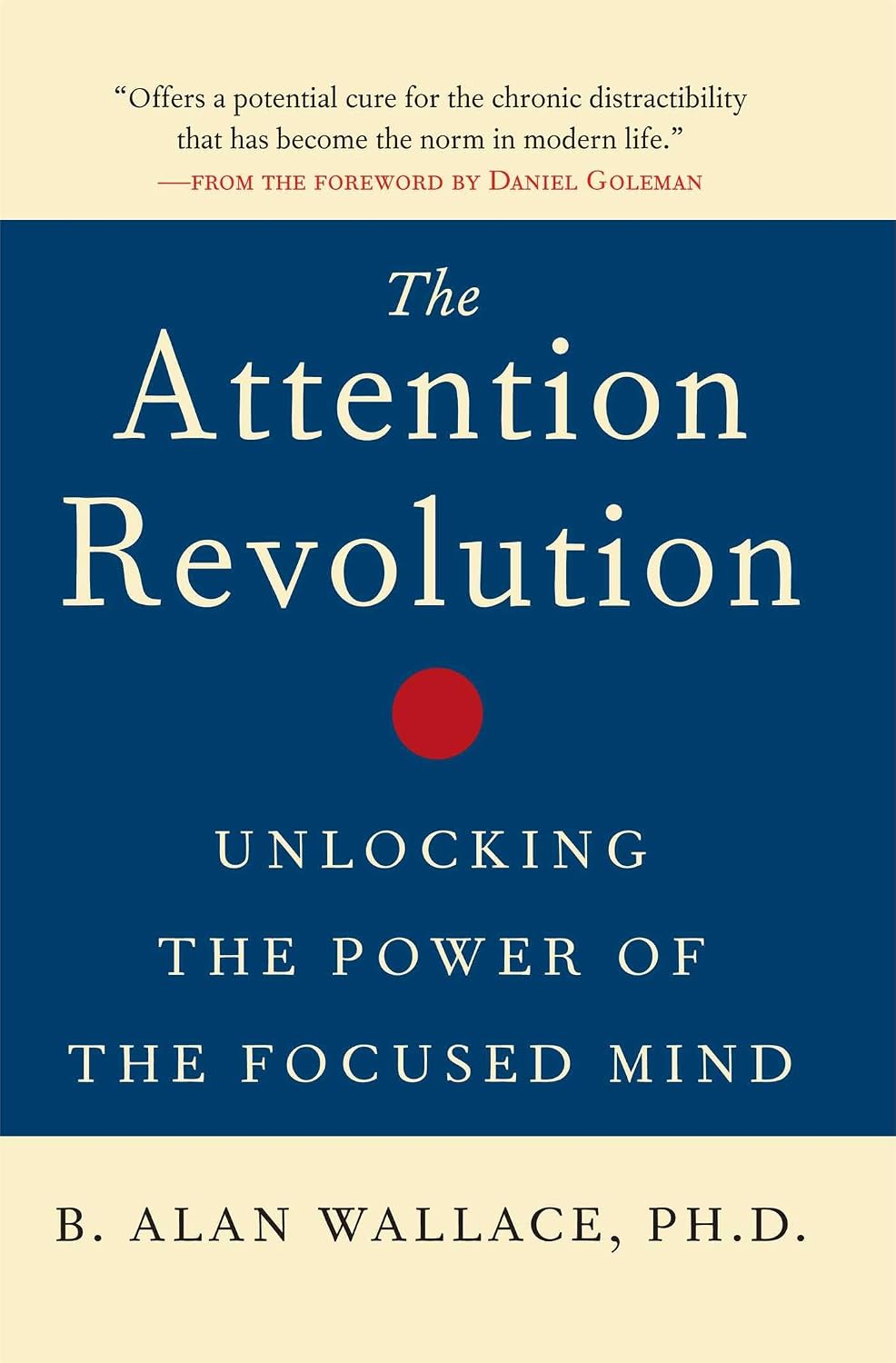 ler totalmente The Attention Revolution: Unlocking the Power of the Focused Mind: v.ution