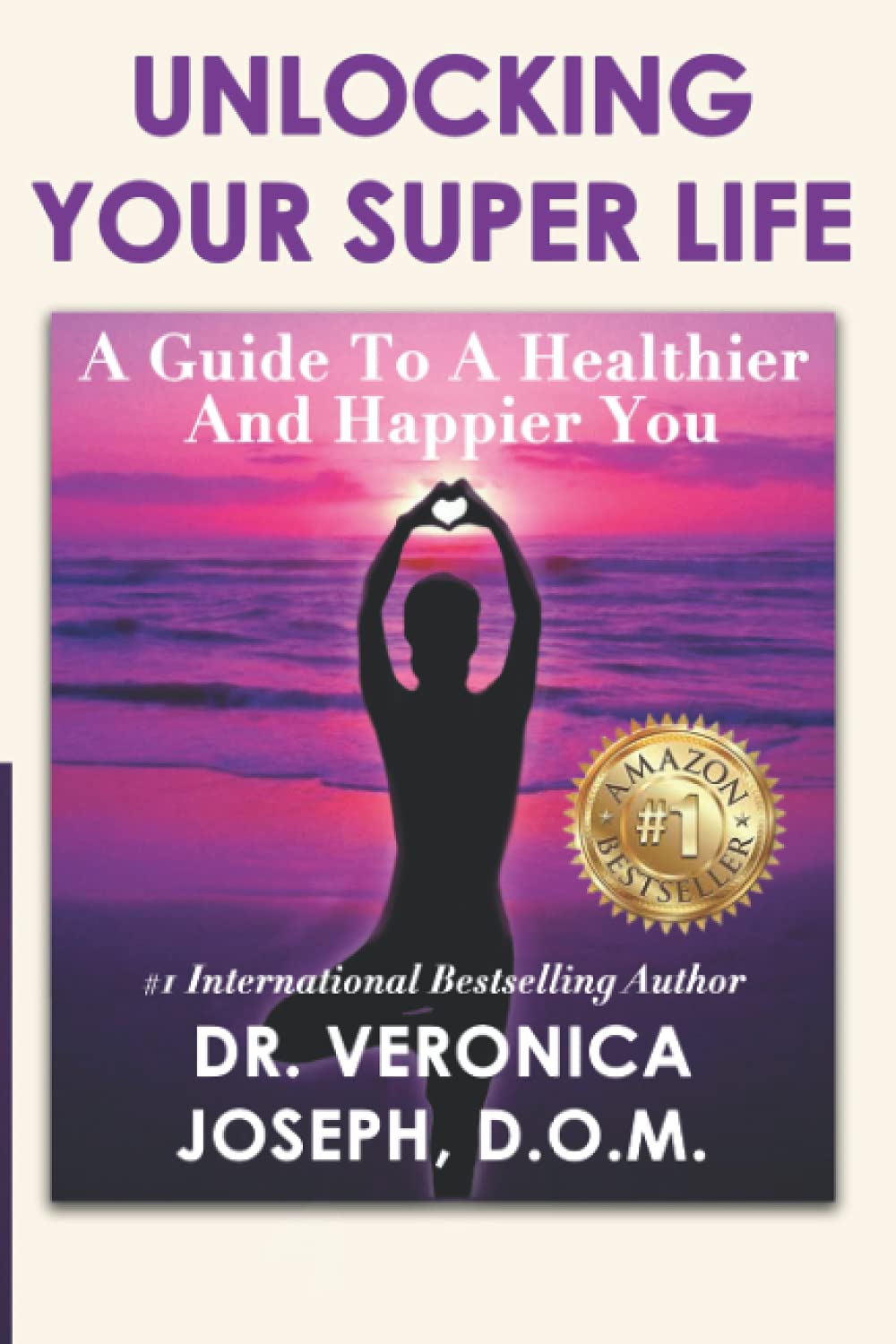capítulo por capítulo baixar Unlocking Your Super Life: A Guide to a Healthier and Happier You