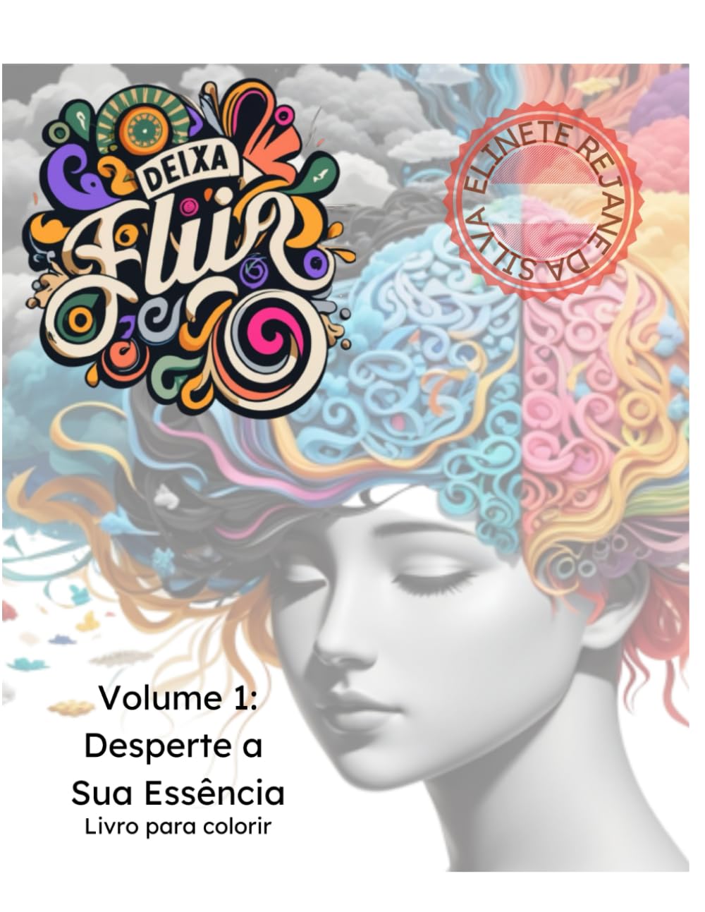 Desperte a Sua Essência - Livro para colorir - Volume 1 (Deixa Fluir - Livros de Colorir) (Portuguese Edition) baixar livro de graça