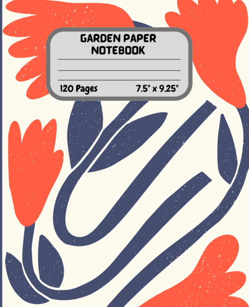 Garden Paper Notebook: Garden Paper Notebook 7.5" x 9.25" inches | Garden Paper Notebook 120 Pages | Gardening Notebook | Gardening Planner Notebook baixar livro de graça