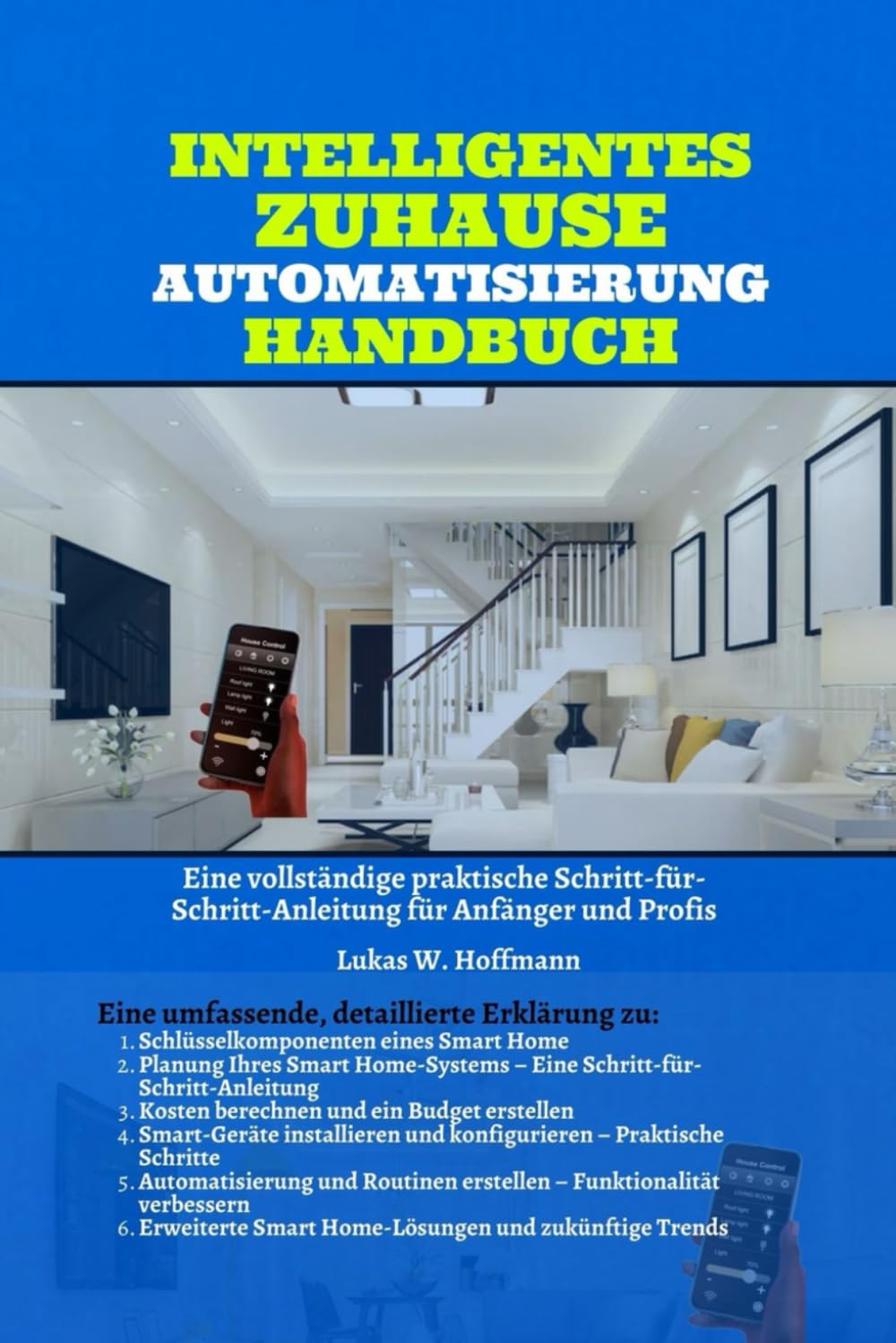 capítulo por capítulo baixar Intelligentes Zuhause Automatisierung Handbuch: Eine vollständige praktische Schritt-für-Schritt-Anleitung für Anfänger und Profis (German Edition)