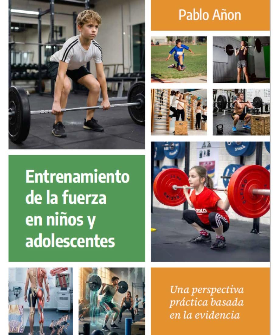 Entrenamiento de la fuerza en niños y adolescentes: Una perspectiva práctica basada en la evidencia (Spanish Edition) baixar o livro de graça