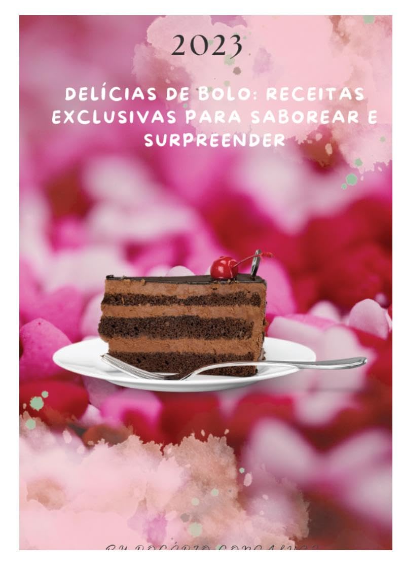 ler totalmente Delícias de Bolo: Receitas Exclusivas para Saborear e Surpreender