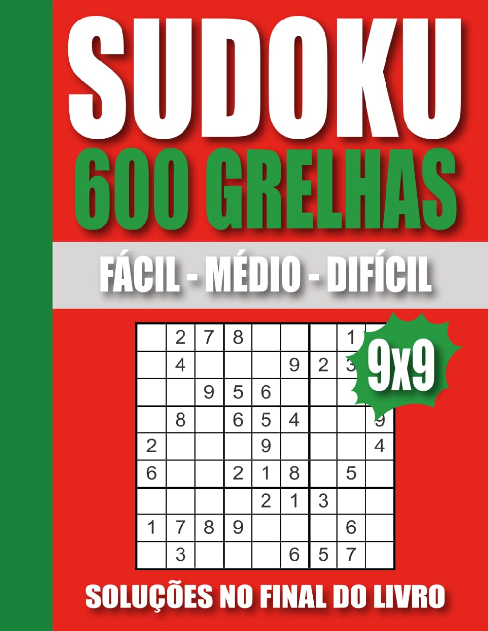 O Grande Livro de Sudoku – 600 Quebra-Cabeças: Com Soluções | Níveis: Fácil – Médio – Difícil | (edición portuguesa) (Portuguese Edition) baixar o livro de graça