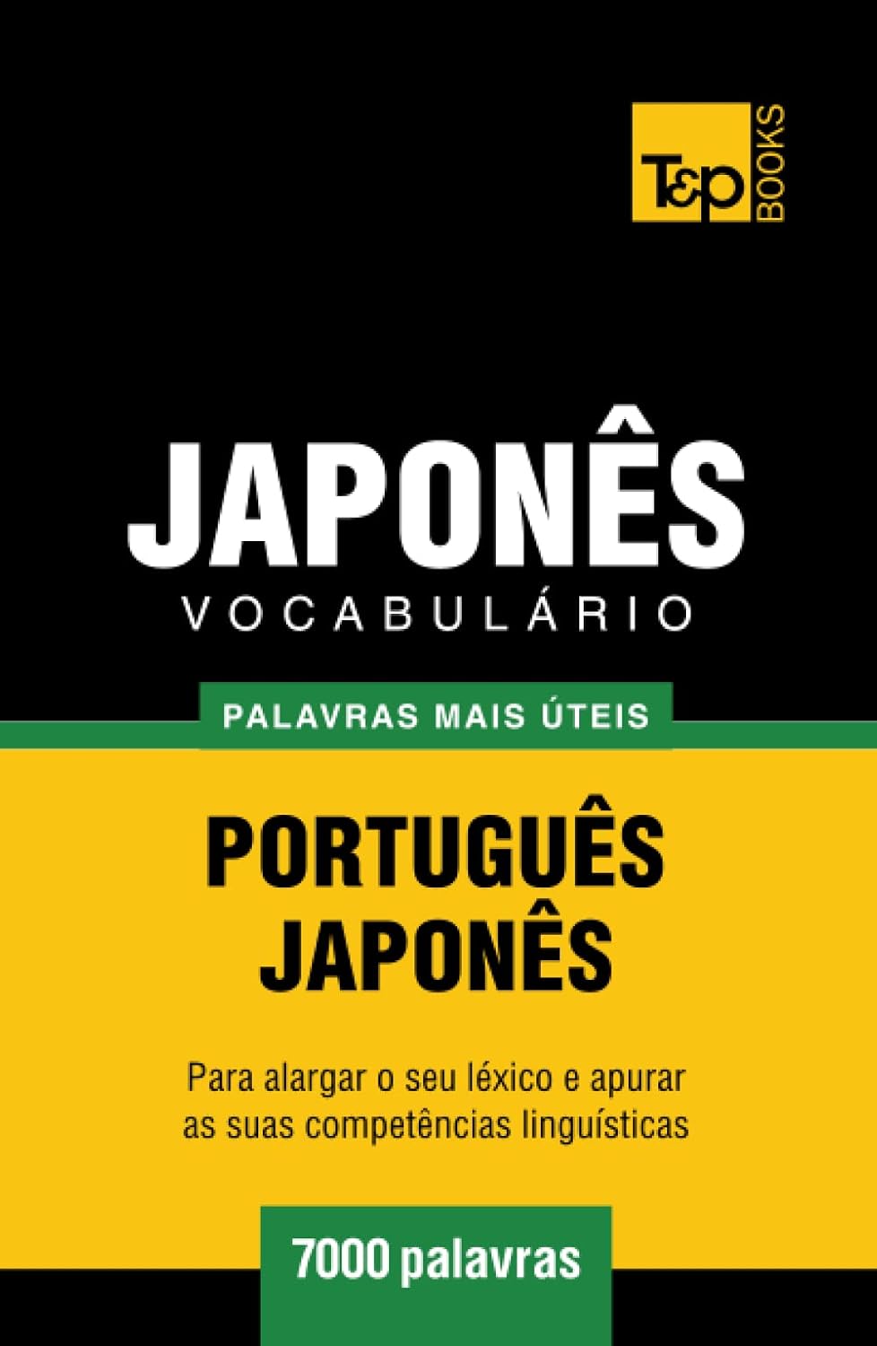 ler totalmente Vocabulário Português-Japonês - 7000 palavras mais úteis (European Portuguese Collection) (Portuguese Edition)