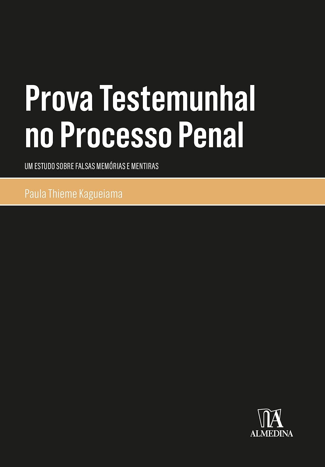 capítulo por capítulo baixar Prova testemunhal no processo penal: um estudo sobre falsas memórias e mentiras