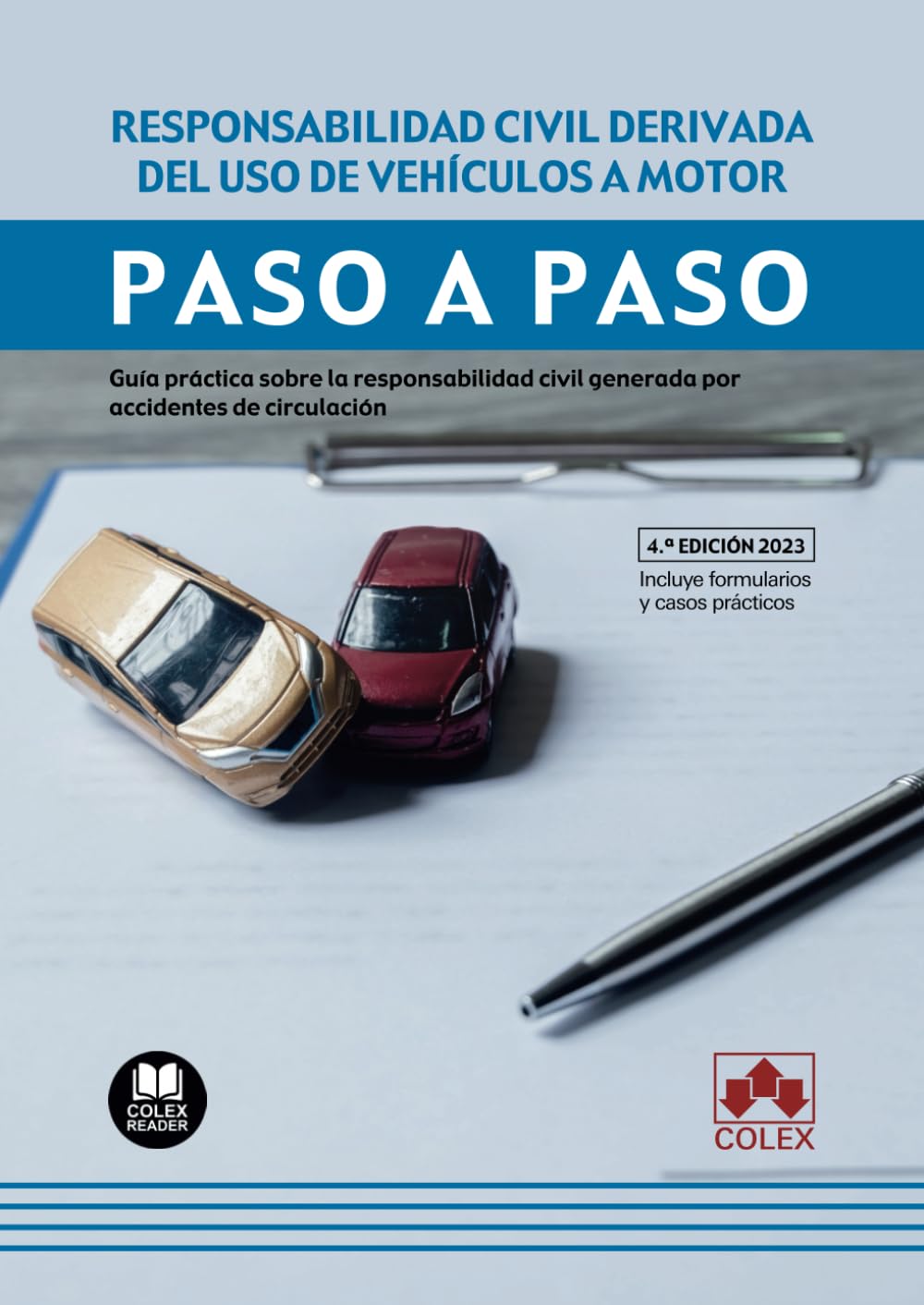 ler totalmente Responsabilidad civil derivada del uso de vehículos a motor. Paso a paso: Guía práctica sobre la responsabilidad civil generada por accidentes de circulación: 1