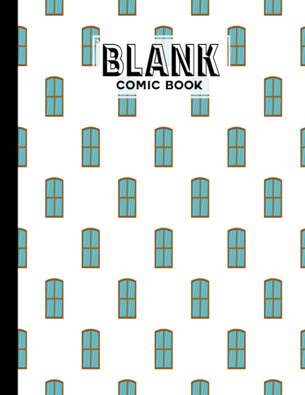 Blank Comic Book: Window Cover, Draw Your Own Comics - 120 Pages of Fun and Unique Templates - A Large 8.5" x 11" Notebook by Grit Held baixar livro de graça