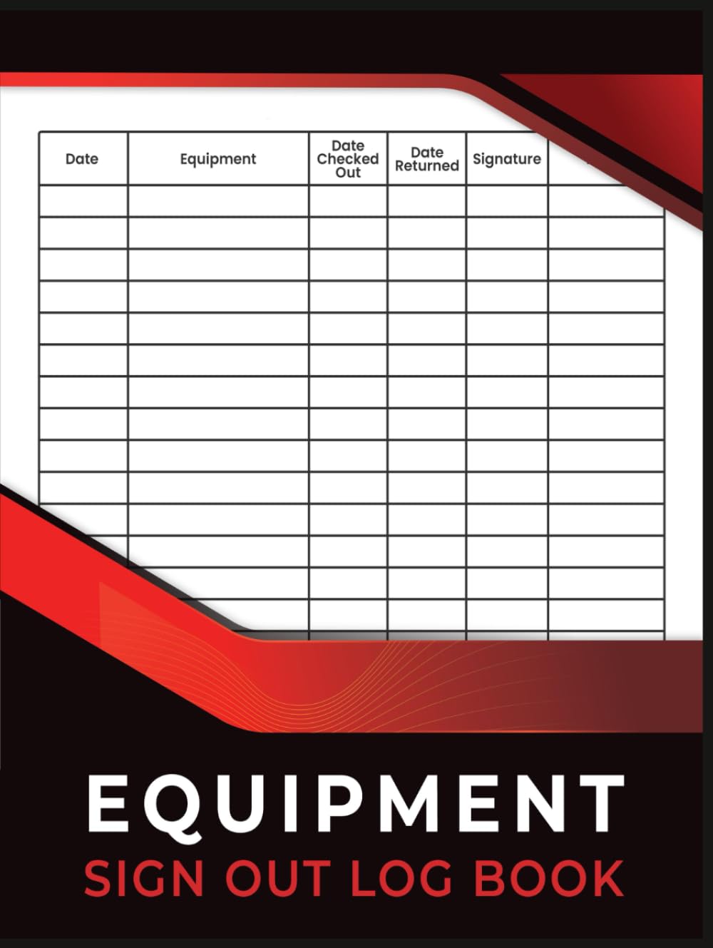 Equipment Sign Out Log book: Equipment Checkout Form Sheets To Help You Keep Track Of All Your Tools. baixar o livro de graça