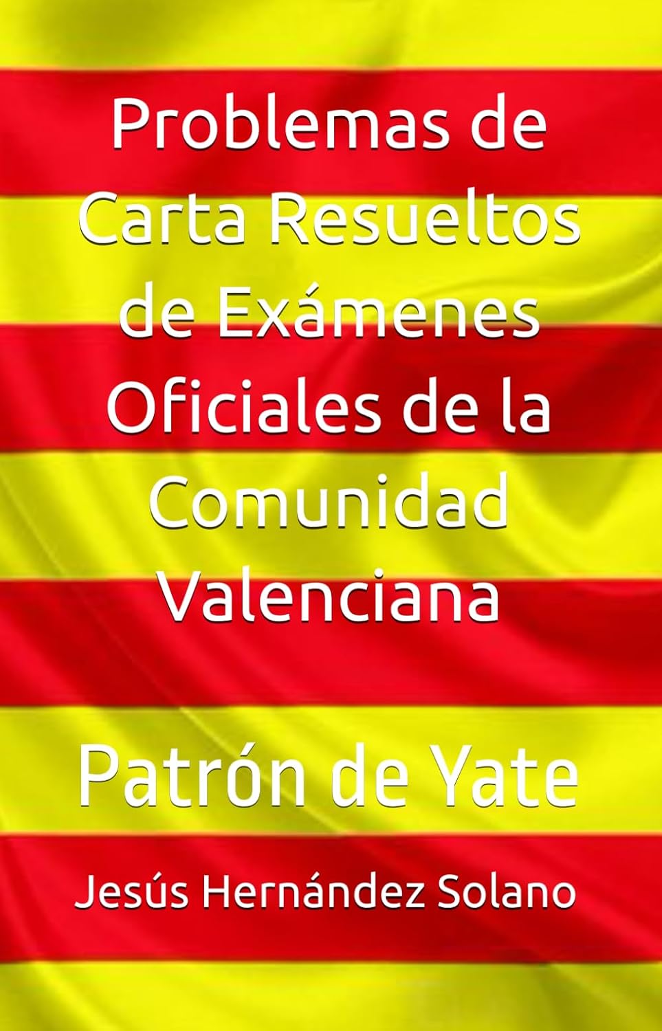 ler totalmente Problemas de Carta Resueltos de Exámenes Oficiales de la Comunidad Valenciana: Patrón de Yate (Spanish Edition)