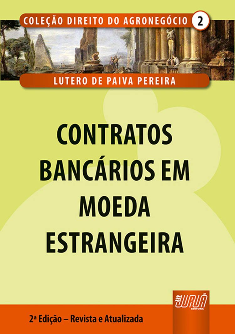 capítulo por capítulo baixar Contratos Bancários em Moeda Estrangeira - Coleção Direito do Agronegócio - Volume II