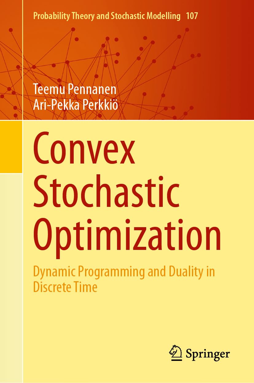 Convex Stochastic Optimization: Dynamic Programming and Duality in Discrete Time (Probability Theory and Stochastic Modelling Book 107) (English Edition) baixar o livro de graça