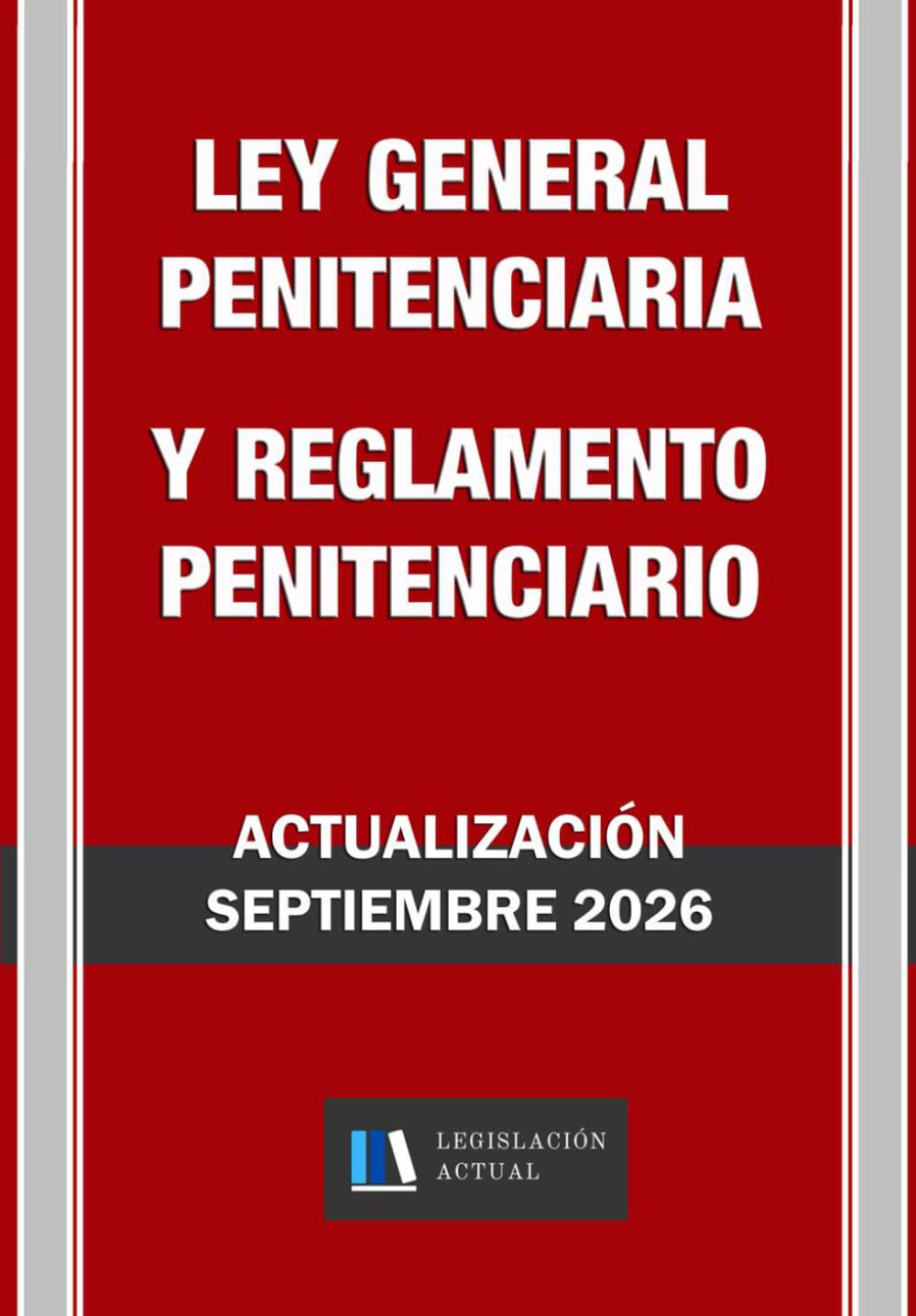 LEY GENERAL PENITENCIARIA Y REGLAMENTO PENITENCIARIO. Legislación Actual.: Para profesionales, estudiantes y opositores. (Spanish Edition) baixar o livro de graça